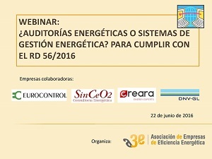 ¿Auditorías Energéticas o Sistemas de Gestión Energética para cumplir con el RD 56/5016?