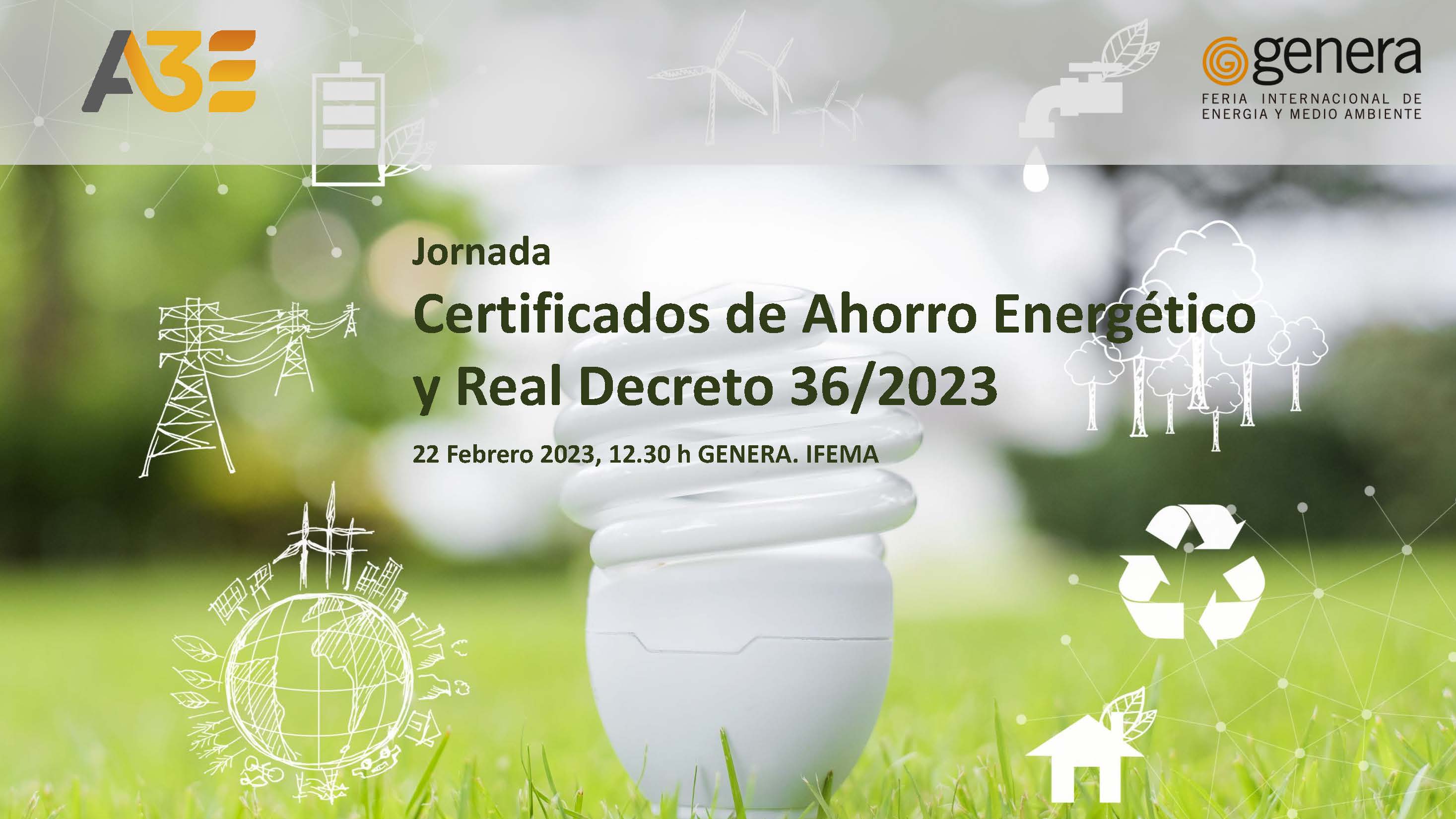 Jornada Certificados de Ahorro Energético  y Real Decreto 36/2023. 22 de febrero 2023